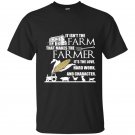 It isnt the farm that makes the farmer t-shirt