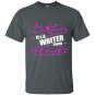 Its a writer thing t-shirt