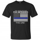 I will never apologize for defending this line t-shirt