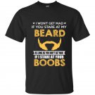 I wont get mad if you stare my beard funny Hoodie t-shirt