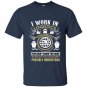 I work in logistics t-shirt