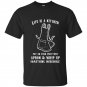 Life is a kitchen put on your prettiest apron whip up something incredible t-shirt
