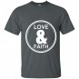 Love and faith t-shirt