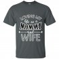 Loving my life as a mommyand wife t-shirt