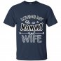 Loving my life as a mommyand wife t-shirt