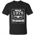Made in 1978 the golden age t-shirt