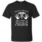 Massage therapist not a masseuse t-shirt