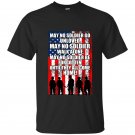 May no soldier go unloved may no soldier walk alone until they all come home t-shirt