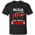 Msn best front three ever t-shirt