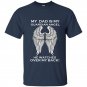 My dad is my guardian angle he waches over my back t-shirt