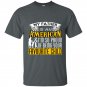 My father is an american and im so proud of being your favourite child t-shirt