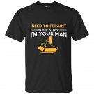 Need to repair your stuff im your man t-shirt