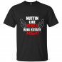 Nuttin like being a real estate agent t-shirt