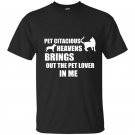 Pet citacious heavens brings out the pet lovers in me t-shirt