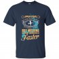 Prayer is the best way to meet lord but messing with my daughter is faster t-shirt