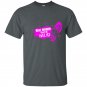 Real women play in mud t-shirt
