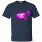 Real women play in mud t-shirt