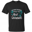 Retired nurses make the best grandmas t-shirt