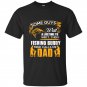 Some guys wait a lifetime to meet their fishing buddy mine calls me dad t-shirt