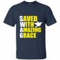 Swag save with amazing grace t-shirt