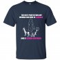 The best protection any woman can have is courage and a german shepherd t-shirt