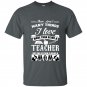There arent many things i love more than being a teacher but one of them is being t-shirt