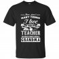 There arent many things i love more than being a teacher but one of them is being a grandma t-shirt