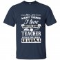 There arent many things i love more than being a teacher but one of them is being a grandma t-shirt