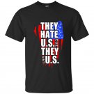 They hate us cuz they aint us t-shirt