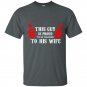 This guy is proud to be married to his wife t-shirt