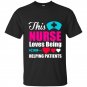 This nurse loves being helping patients nurse t-shirt