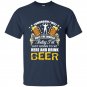 Today im just going to sit here and drink beer funny t-shirt