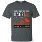 Until the fire races are empty i will never stop firefighter t-shirt