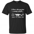 Wheres that guy from swam people when you need him t-shirt