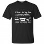 Wheres that guy from swam people when you need him t-shirt