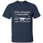 Wheres that guy from swam people when you need him t-shirt