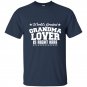Worlds greatest grandma lover is right here t-shirt