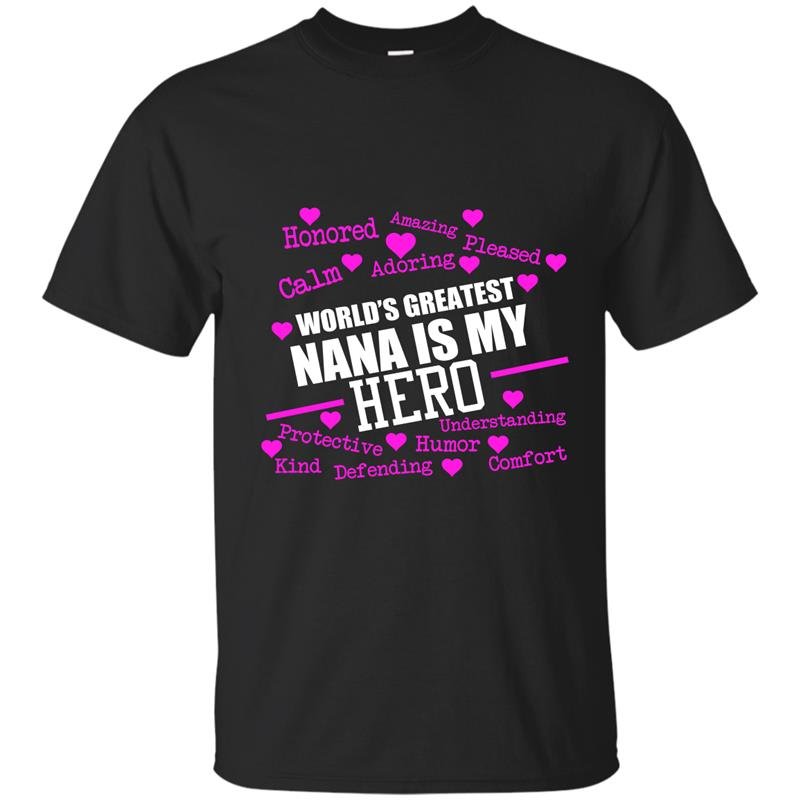 Worlds greatest nana is my hero t-shirt