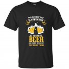 You can not buy happiness but you can buy beer t-shirt