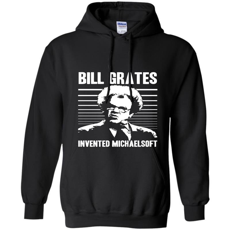 Bill grates invented michaelsoft large Hoodie