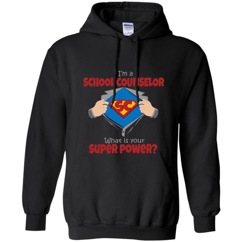 Im a school counselor whats your superpower funny Hoodie