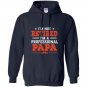Im not retired im a professional papa Hoodie