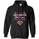 I teach kindergarten superhero whats your superpower Hoodie