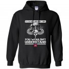 Its an 82nd airborne thing you wouldnt understand Hoodie