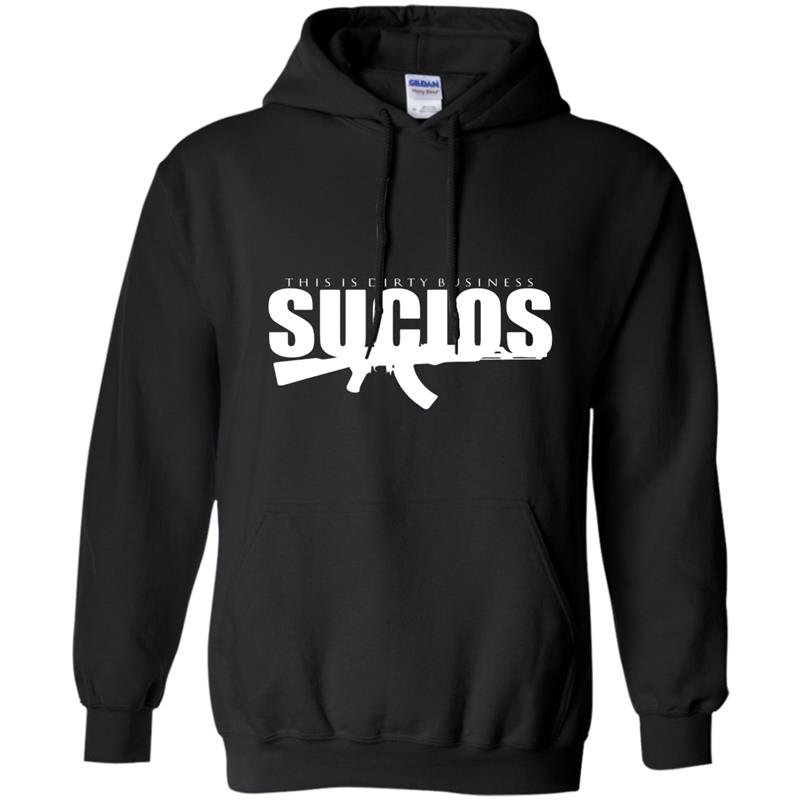 King lil g sucios dirty business mexican pullover Hoodie