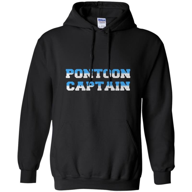 Pontoon captain funny boating for pontoon captain Hoodie