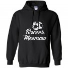 Soccer meemaw cute funny player fan gift Hoodie