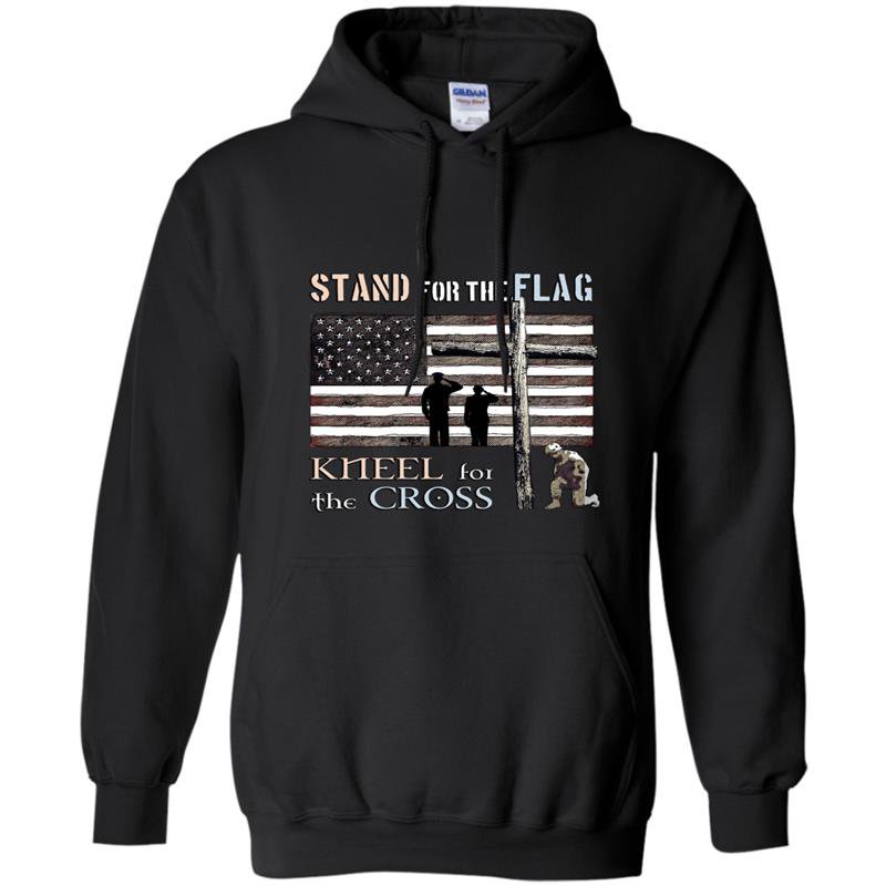 Veterans day stand for the flag kneel for the cross Hoodie