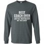 Best coach ever yes they bought me this Long Sleeve Gildan