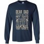Dear dad thanks for being my dad Long Sleeve Gildan